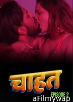 Chahat (2023) S01 E02 Boomax Hindi Web Series