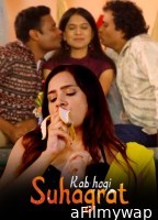 Kab Hogi Suhagraat (2024) S01 Hindi Hot Web Series