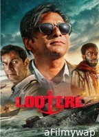 Lootere (2024) S01 (EP01 To EP02) Hindi Web Series