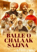 Balle O Chalaak Sajjna (2023) Punjabi Movie