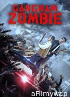 Gangnam Zombie (2023) Hindi Dubbed Movie