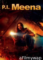 PI Meena (2023) Season 1 Hindi Web Series
