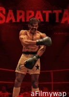 Sarpatta Parambarai (2021) ORG Hindi Dubbed Movie