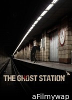 The Ghost Station (2022) Hindi Dubbed Movies